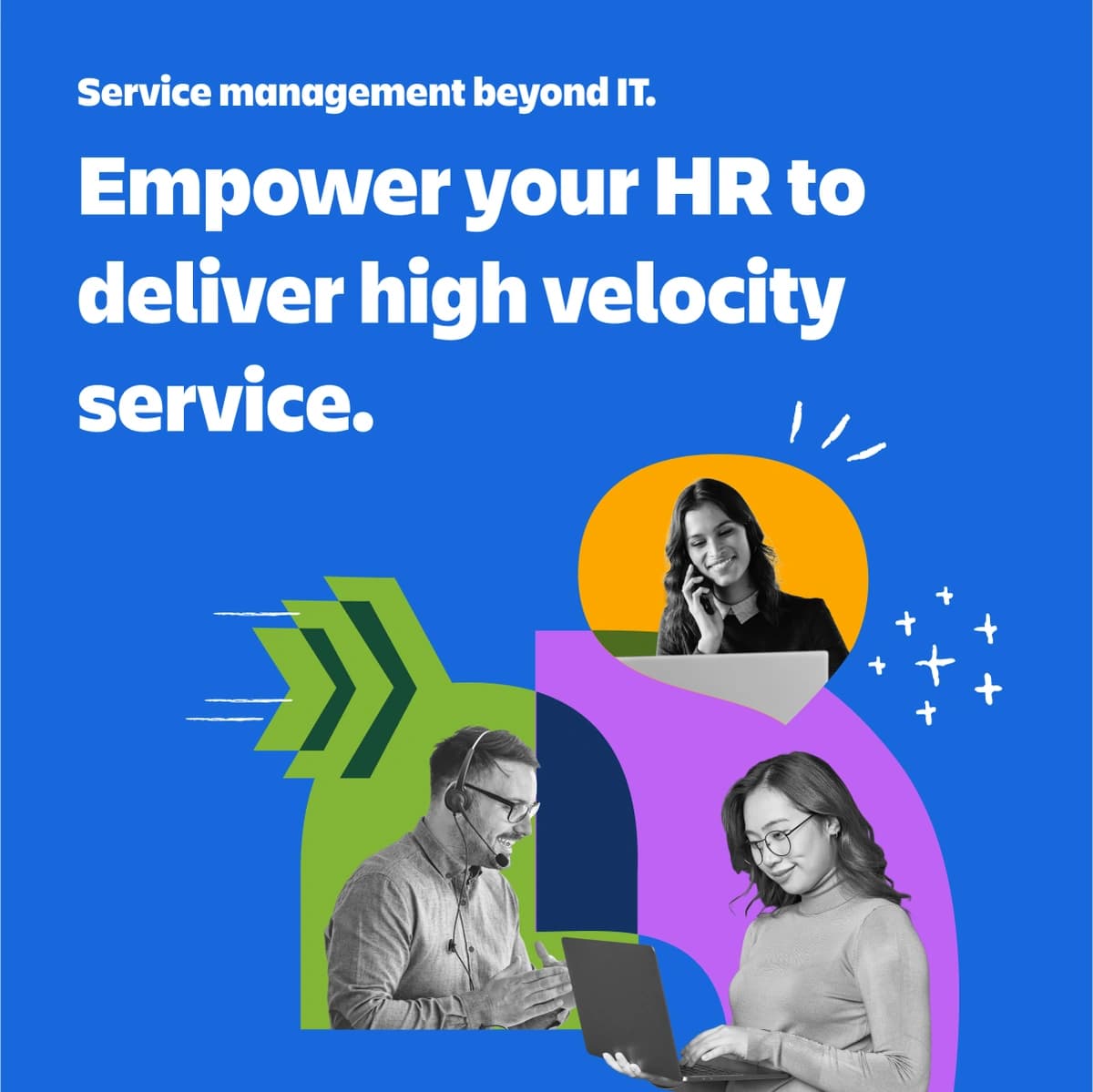 Banner with text Empower your HR to deliver high velocity service featuring three people working on laptops and headsets.